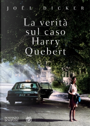 La verità sul caso Harry Quebert by Joël Dicker