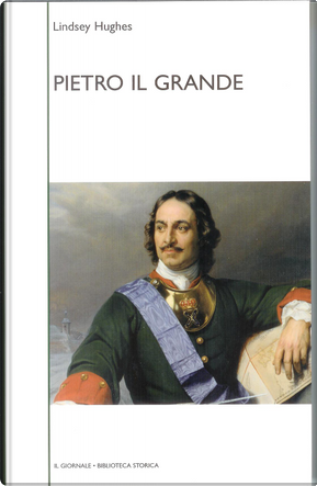 Pietro il Grande by Lindsey Hughes