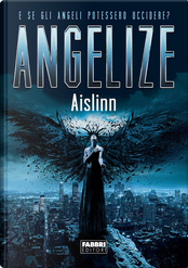 Angelize by Aislinn