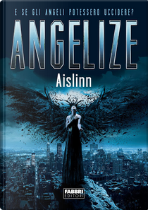 Angelize by Aislinn