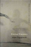 Eternal Enemies by Adam Zagajewski