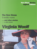 The new dress - The man who loved his kind - The legacy / Il vestito nuovo - L'uomo che amava il suo prossimo - Il lascito by Virginia Woolf