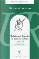 Il dialogo di Antonio e il canto di Sertorio. Testo latino a fronte by Giovanni Pontano