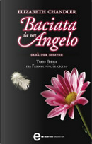 Baciata da un angelo. Sarà per sempre by Elizabeth Chandler