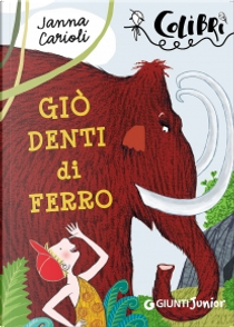 Giò denti di ferro by Janna Carioli