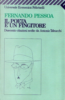 Il poeta è un fingitore by Fernando Pessoa