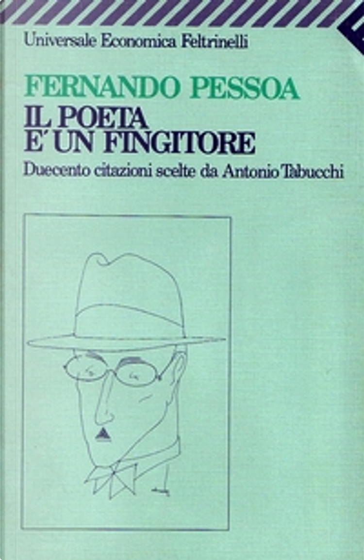 Il poeta è un fingitore di Fernando Pessoa, Feltrinelli, Altri - Anobii