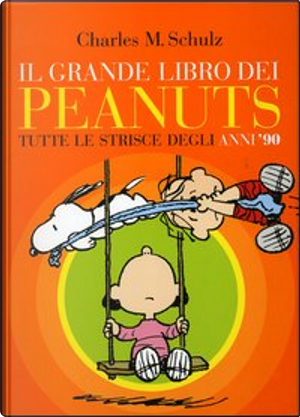 Il grande libro dei Peanuts by Charles M. Schulz