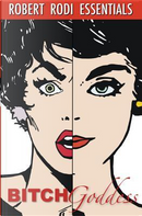 Bitch Goddess by Robert Rodi