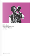 Miles Davis, il Quintetto Perduto e altre rivoluzioni by Bob Gluck