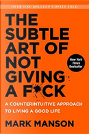 The Subtle Art of Not Giving a F*ck by Mark Manson
