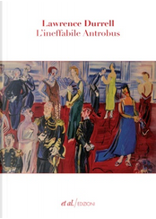 L'ineffabile Antrobus by Lawrence Durrell