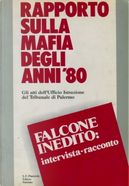 Rapporto sulla Mafia degli anni '80 by Francesco La Licata, Lucio Galluzzo, Saverio Lodato