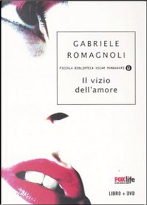 Il vizio dell'amore by Gabriele Romagnoli