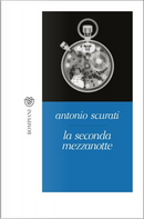 La seconda mezzanotte by Antonio Scurati