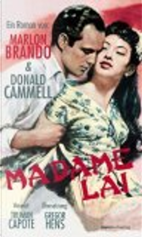 Madame Lai by Donald Cammell, Gregor Hens, Marlon Brando, Truman Capote