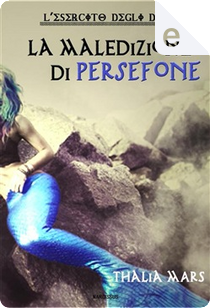 La maledizione di Persefone by Thalia Mars