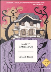 Casa di foglie by Mark Z. Danielewski