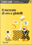 I tuoi soldi - Corso pratico di educazione finanziaria - vol. 12 by Dario Aquaro, Debora Rosciani, Lucilla Incorvati