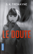 Le doute by S. K. Tremayne