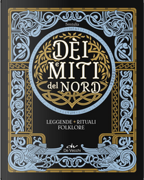 Dèi e miti del Nord by Sentulia