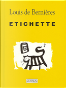 Etichette by Louis de Bernières