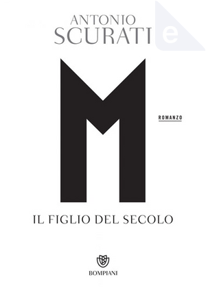 M by Antonio Scurati
