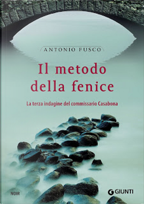 Il metodo della fenice by Antonio Fusco