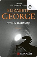 Nessun testimone by Elizabeth George