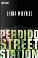 Perdido Street Station by China Mieville