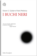 I buchi neri by Frans Pretorius, Steven S. Gubser