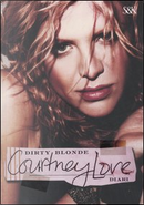 Dirty Blonde by Courtney Love