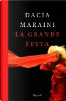 La grande festa by Dacia Maraini
