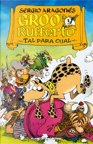 Groo el errante: Groo y Rufferto, tal para cual by Mark Evanier, Sergio Aragones