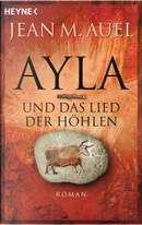 Ayla und das Lied der Höhlen by Jean M. Auel