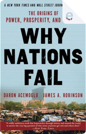 Why Nations Fail by Daron Acemoglu, James A. Robinson