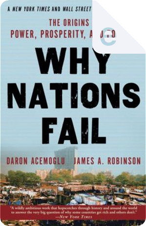 Why Nations Fail by Daron Acemoglu, James A. Robinson