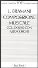 Composizione musicale by Azio Corghi, Lidia Bramani