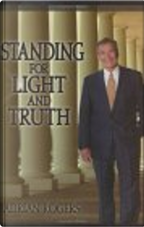 Standing for Light and Truth by Adrian Rogers