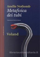 Metafisica dei tubi by Amelie Nothomb