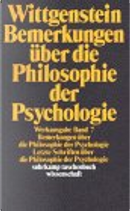 Bemerkungen über die Philosophie der Psychologie. by Georg Henrik von Wright, Gertrude E. M. Anscombe, Heikki. Nyman, Ludwig Wittgenstein