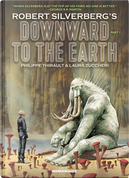 Robert Silverberg's Downward to the Earth by Philippe Thirault