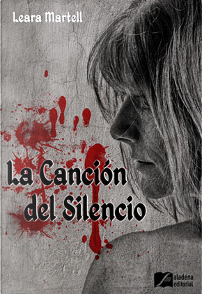 La canción del silencio by Leara Martell