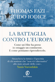 La battaglia contro l'Europa by Guido Iodice, Thomas Fazi