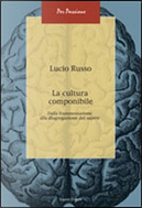 La cultura componibile by Lucio Russo