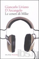 Le ceneri di Mike by Giancarlo Liviano D'Arcangelo