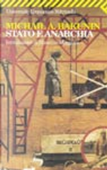 Stato e anarchia by Michail Bakunin