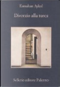 Divorzio alla turca by Esmahan Aykol