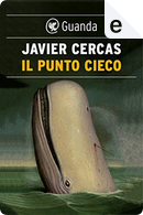 Il punto cieco by Javier Cercas