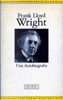Una autobiografia by Frank L. Wright